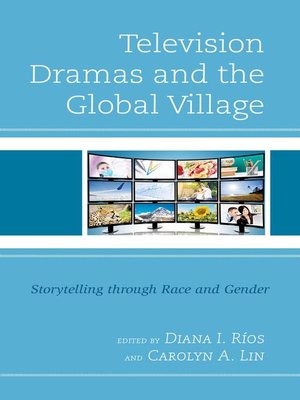 cover image of Television Dramas and the Global Village